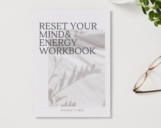 FREE Digital Reset your Mind & Energy Workbook